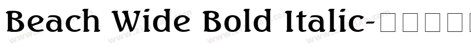 Beach Wide Bold Italic字体转换